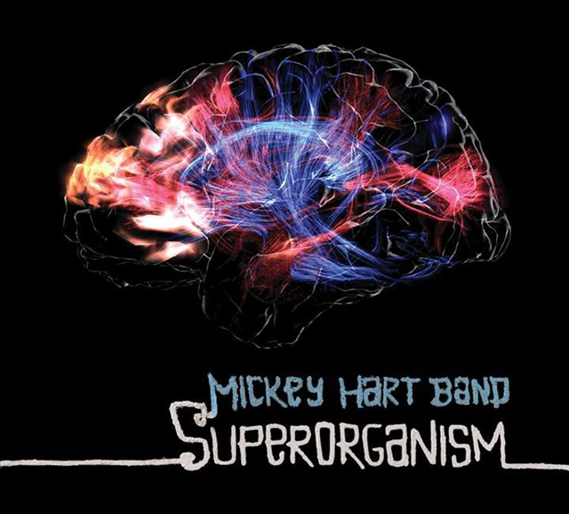 Mickey Hart Band / Superorganism