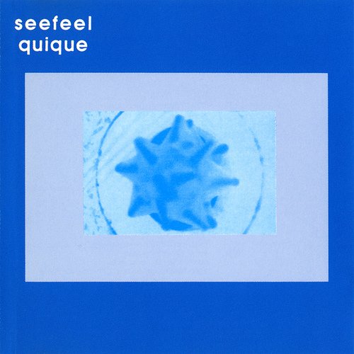 Seefeel / Quique