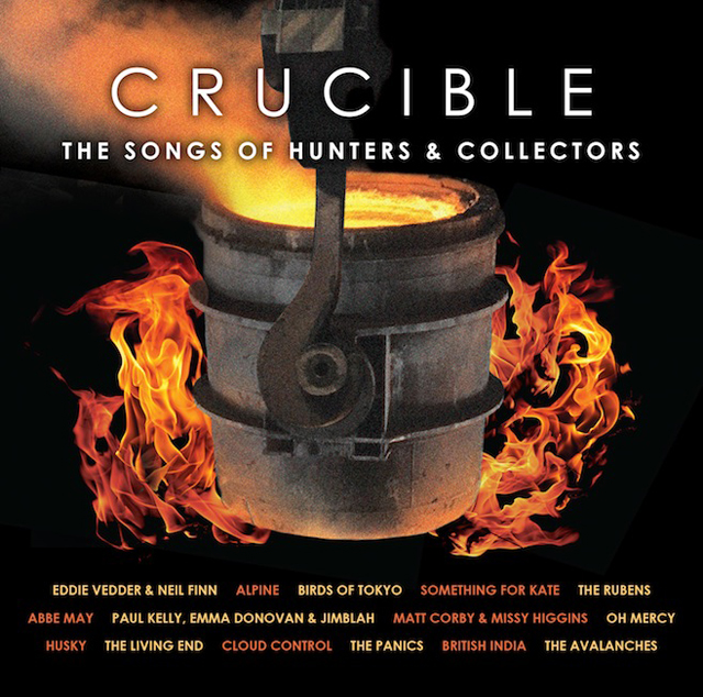 VA / Crucible: The Songs of Hunters & Collectors