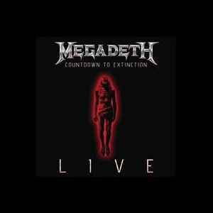 Megadeth / Countdown to Extinction: Live