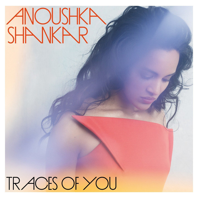 Anoushka Shankar / Traces of You