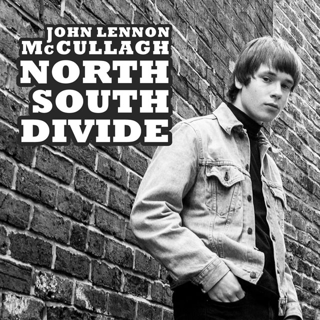 John Lennon McCullagh / North South Divide