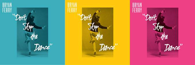 Bryan Ferry / 『DON'T STOP THE DANCE REMIXES [12”vinyl]