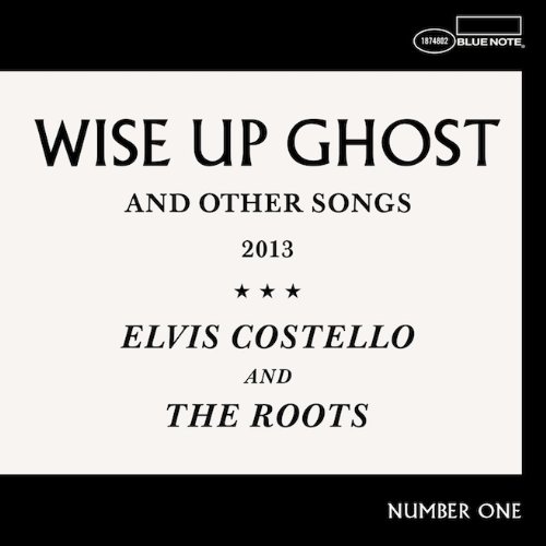 Elvis Costello & The Roots / Wise Up Ghost