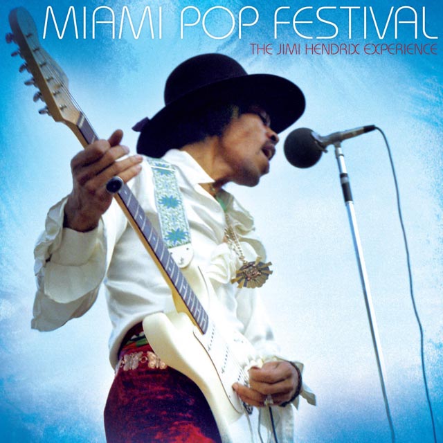 The Jimi Hendrix Experience / Miami Pop Festival