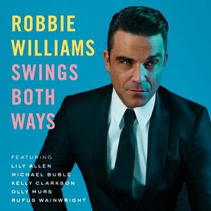 Robbie Williams / Swings Both Ways