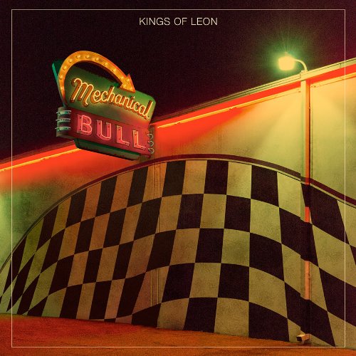 Kings of Leon / Mechanical Bull