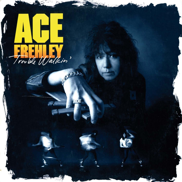 Ace Frehley / Trouble Walkin’
