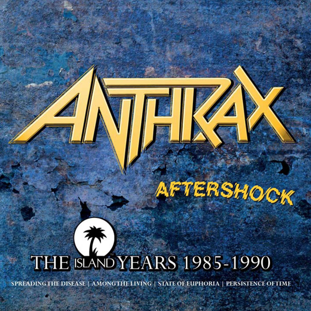 Anthrax / Aftershock - the Island Years 1985-1990