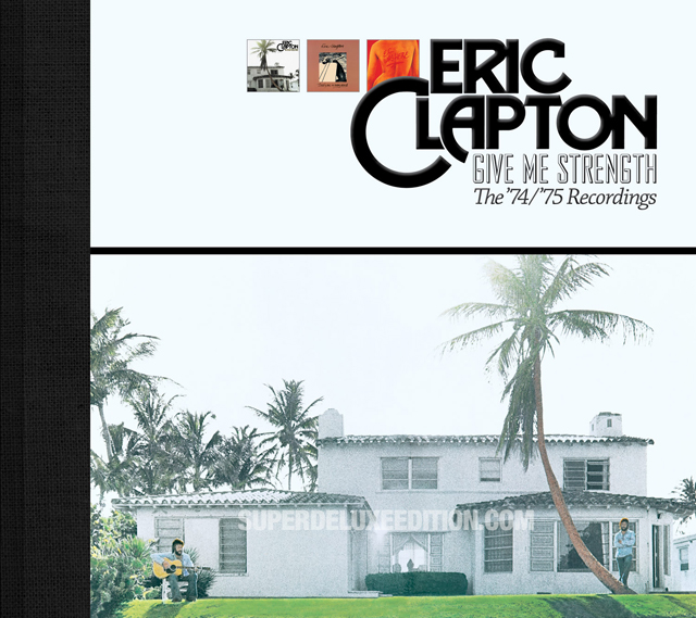 Eric Clapton / Give Me Strength: The 1974/1975 Recordings