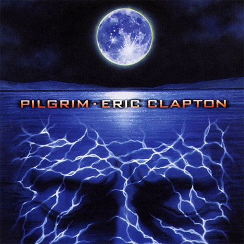 Eric Clapton / Pilgrim