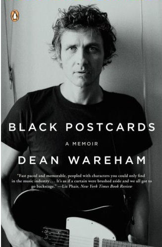 Dean Wareham / Black Postcards: A Memoir