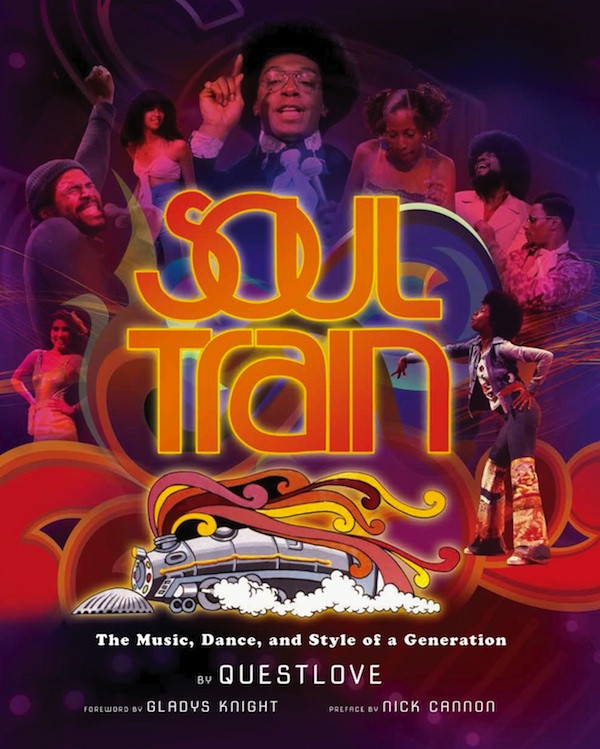 Soul Train: The Music, Dance and Style of a Generation