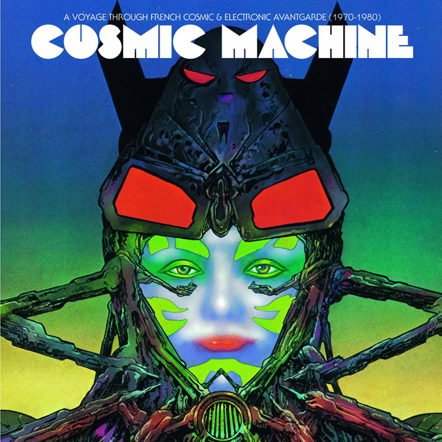VA / Cosmic Machine: A Voyage Across French Cosmic & Electronic Avantgarde