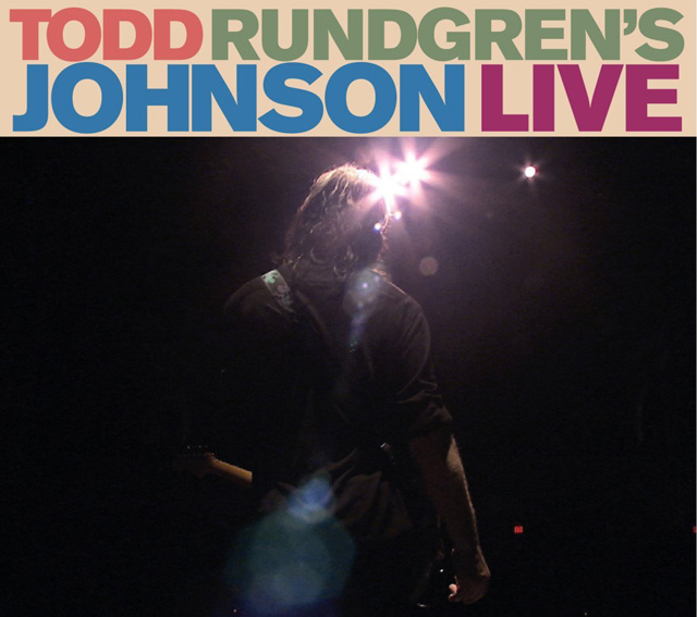 Todd Rundgren / Todd Rundgren's Johnson Live