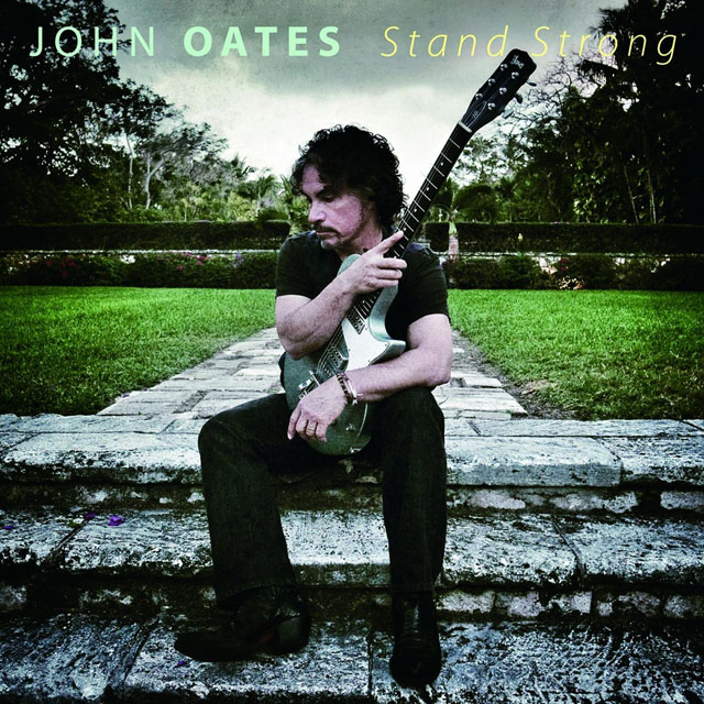 John Oates / Stand Strong