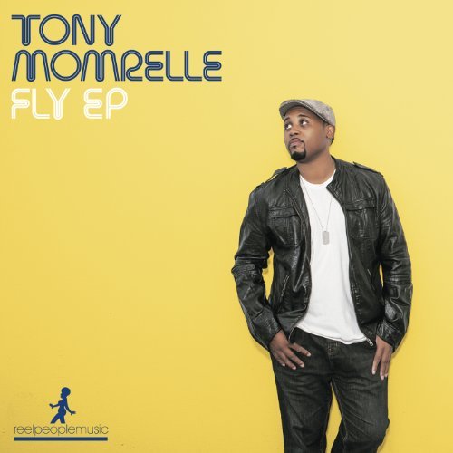 Tony Momrelle / Fly EP