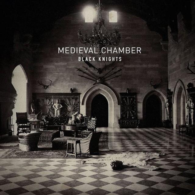 Black Knights / Medieval Chamber