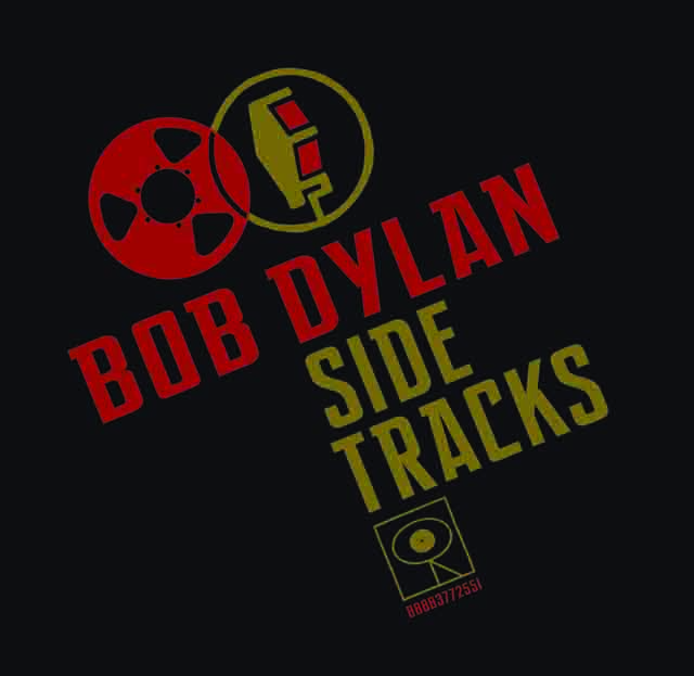 Bob Dylan / Side Tracks: Songs From Compilations