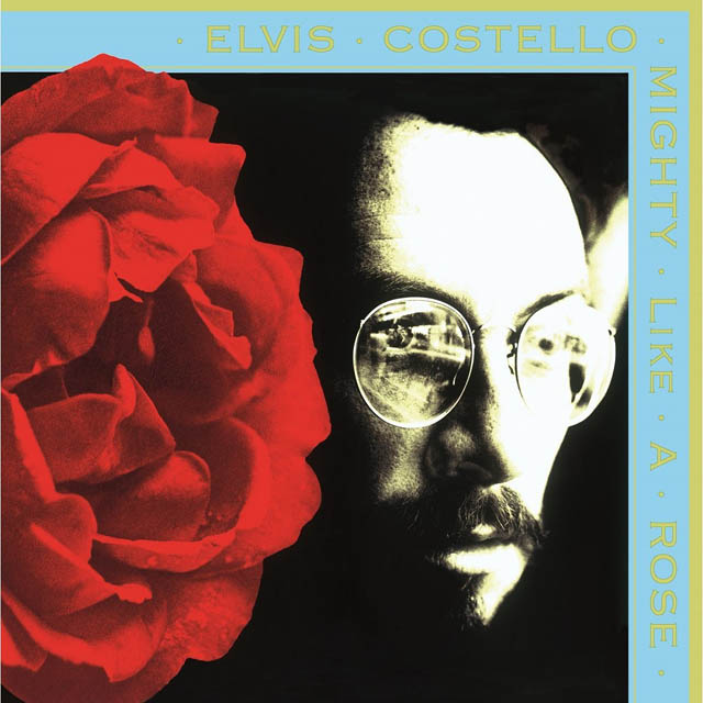 Elvis Costello / Mighty Like a Rose