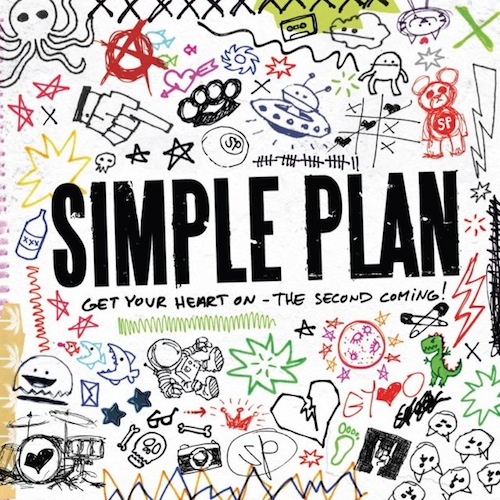 Simple Plan / Get Your Heart On - The Second Coming!