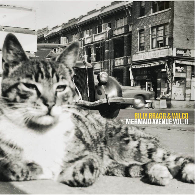 Billy Bragg & Wilco / Mermaid Avenue Vol. II