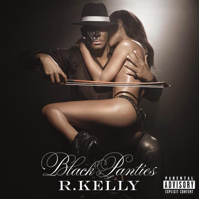 R. Kelly / Black Panties