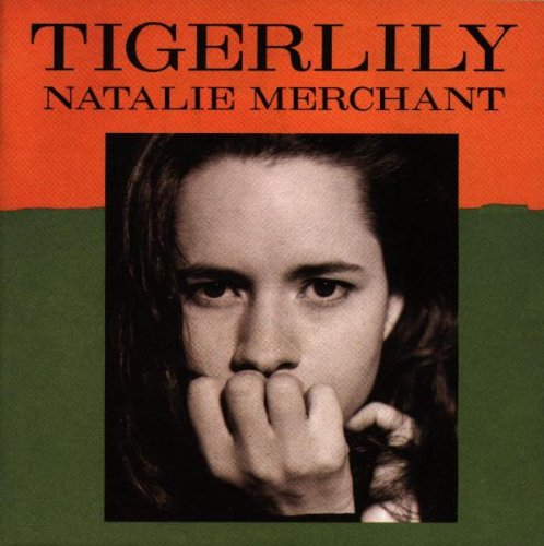 Natalie Merchant / Tigerlily