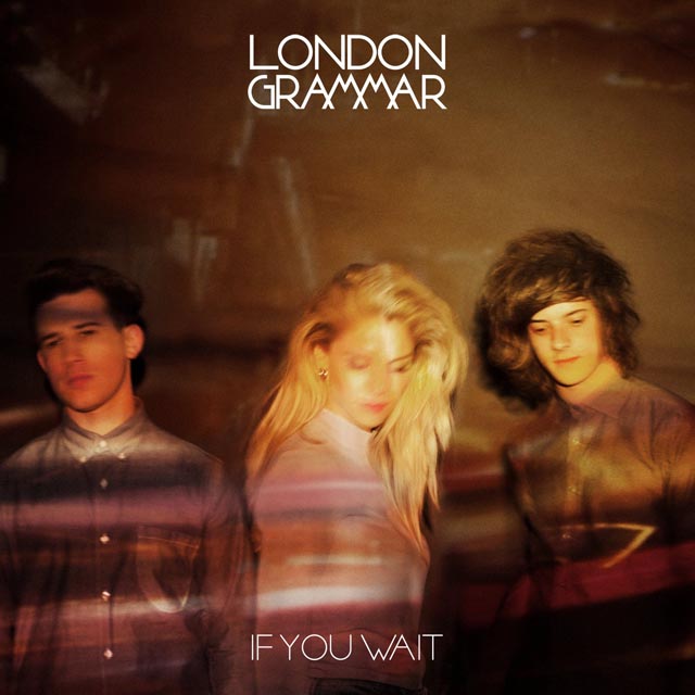 London Grammar / If You Wait