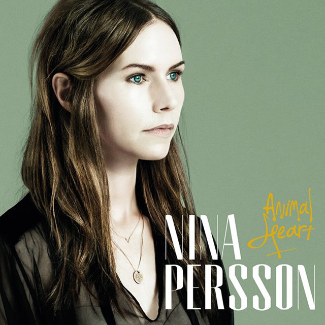 Nina Persson / Animal Heart