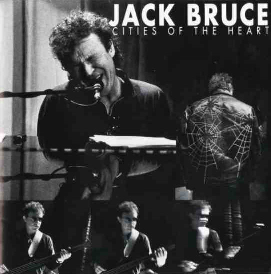 Jack Bruce / Cities of the Heart