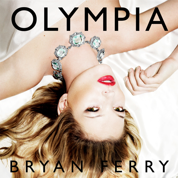 Bryan Ferry / Olympia