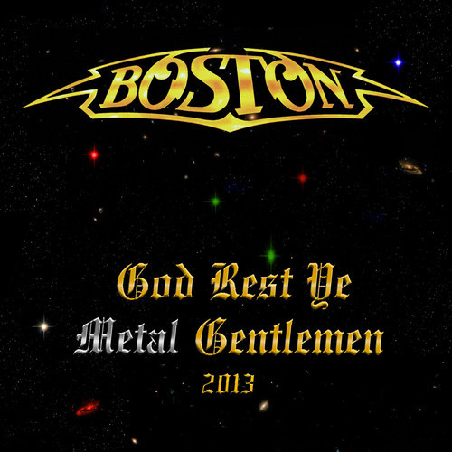 Boston / God Rest Ye Metal Gentleman 2013 - Single