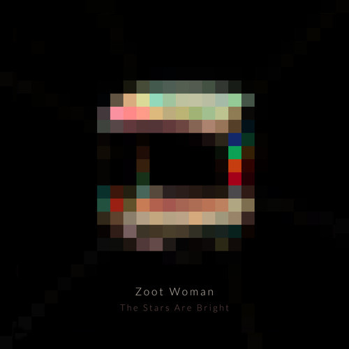 Zoot Woman / The Stars Are Bright