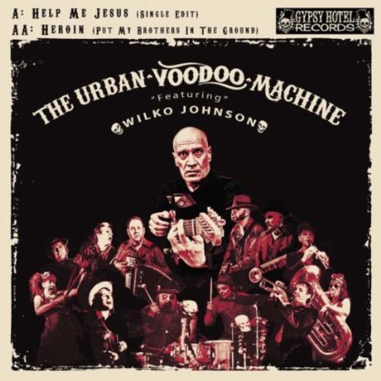 The Urban Voodoo Machine / Help Me Jesus (feat. Wilko Johnson)