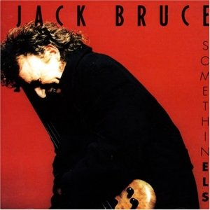 Jack Bruce / Somethin’ Els