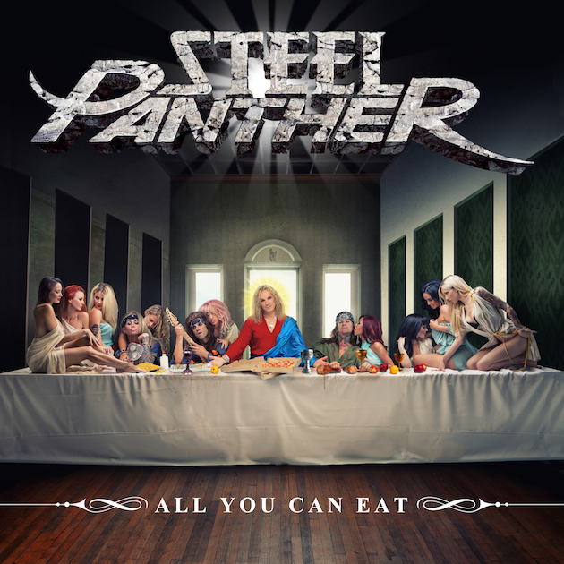Steel Panther / All You Can Eat