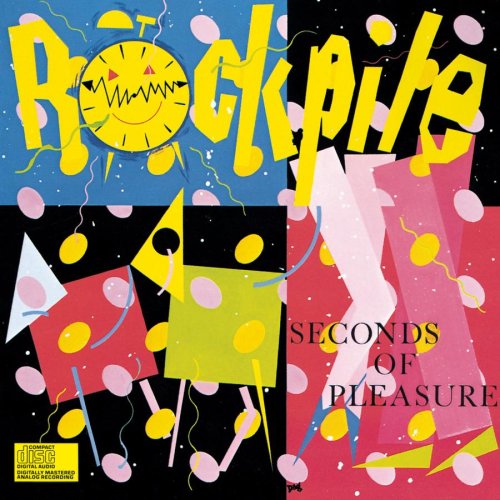 Rockpile / Seconds of Pleasure