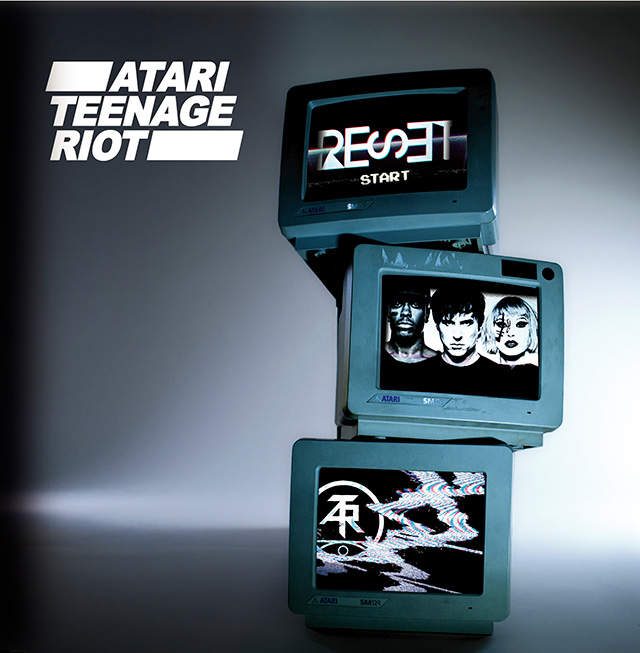 Atari Teenage Riot / Reset