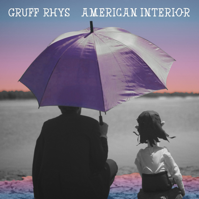 Gruff Rhys / American Interior