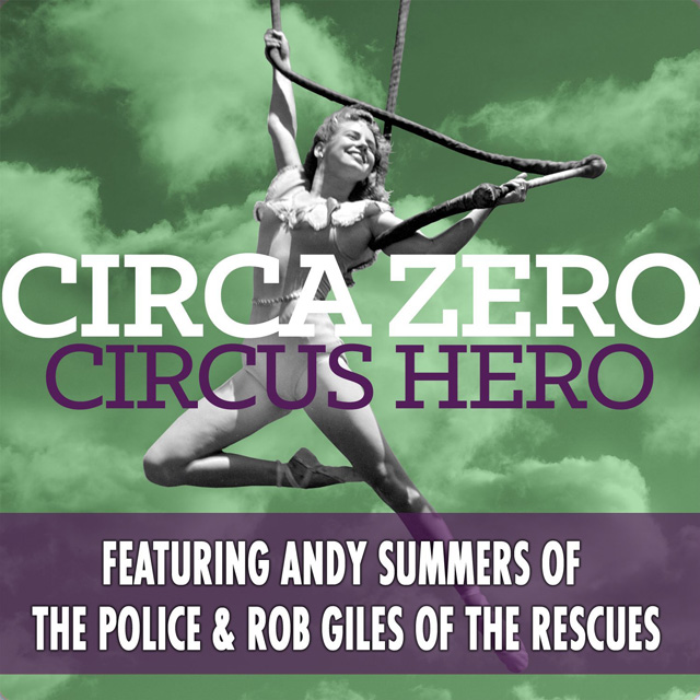 Circa Zero / Circus Hero