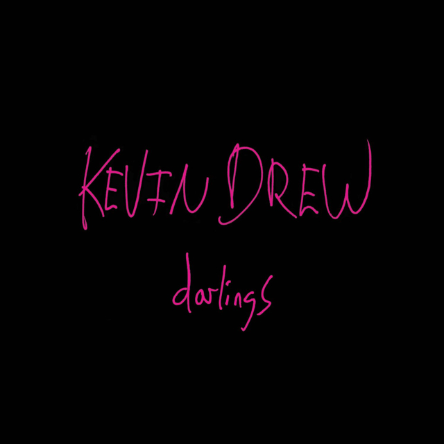 Kevin Drew / Darlings