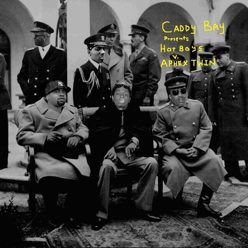 caddybay / Hot Boy$ v. Aphex Twin