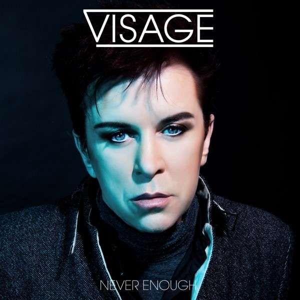 Visage / Never Enough (Remixes)
