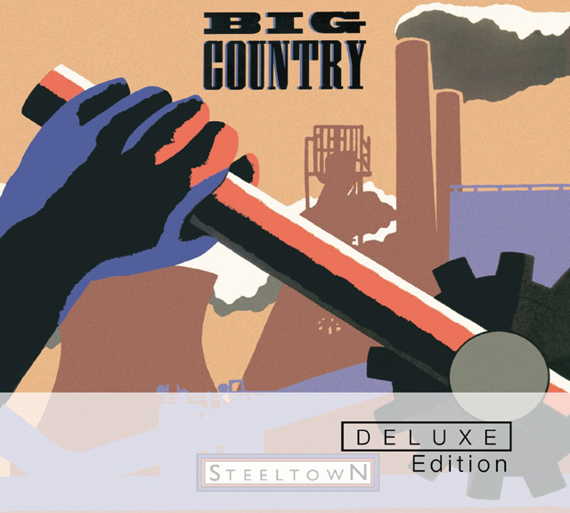 Big Country / Steeltown [2CD/30th Anniversary Deluxe Edition]