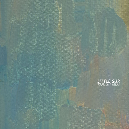 John Mayer Trio + Friends - Little Sur (Rough Mix)