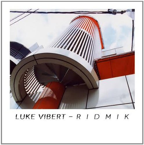 Luke Vibert / Ridmik