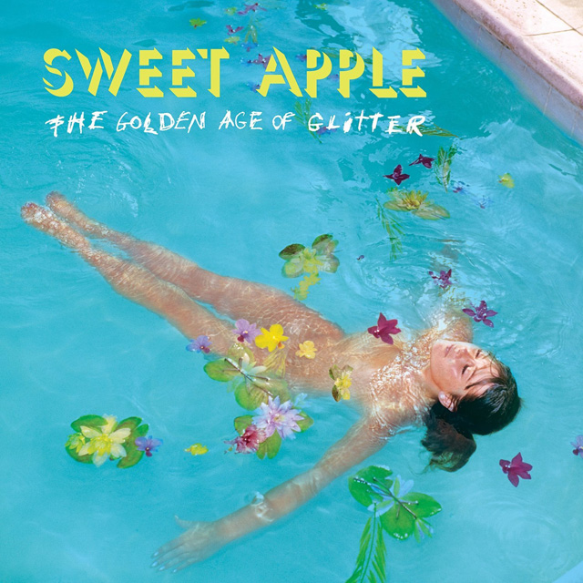 Sweet Apple / The Golden Age of Glitter