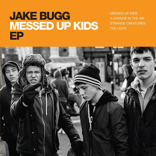 Jake Bugg / Messed Up Kids EP