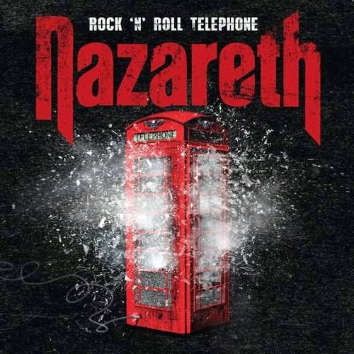 Nazareth / Rock ‘N’ Roll Telephone
